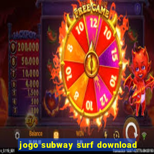 jogo subway surf download